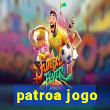 patroa jogo